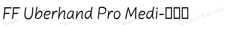 FF Uberhand Pro Medi字体转换 FF Uberhand Pro Medi字体转换